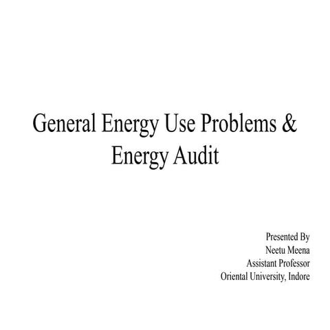 1. general energy use problems & energy audit