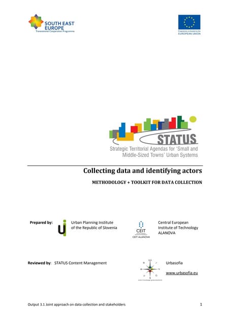 STATUS Collecting data and identifying stakholders
