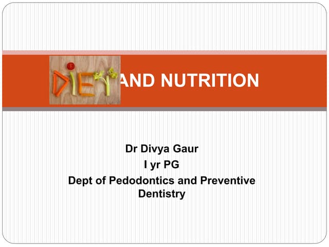 Diet and Nutrition and oral health