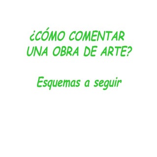 1.  Comentar una obra de arte ESQUE...