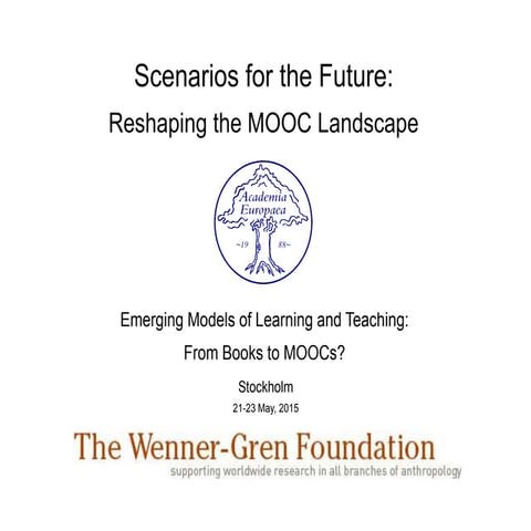 Scenarios for the Future: Reshaping the MOOC Landscape