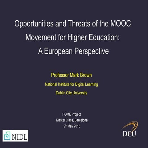 Presentation at 'How Europe Seizes the Opportunities Offered by MOOCs', HOME ...