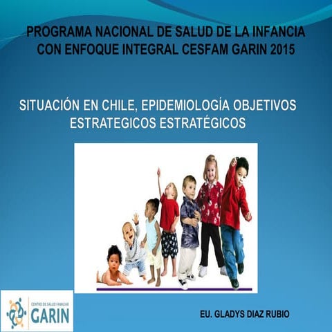 1. chile, epidemiología estándaresn de salud de la infancia. objetivos estratégicos