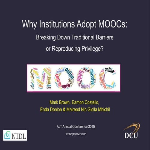 Why Institutions Adopt MOOCs: Breaking Down Traditional Barriers or Reproduci...