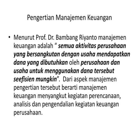 1.  tujuan dan fungsi manajemen keuangan