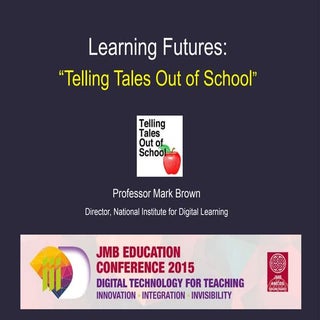 Learning Futures: Telling Tales Out...