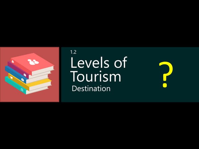 Level of Tourism Destination