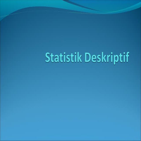 1. soal no 1. slide statistik deskriptif bahan kuliah