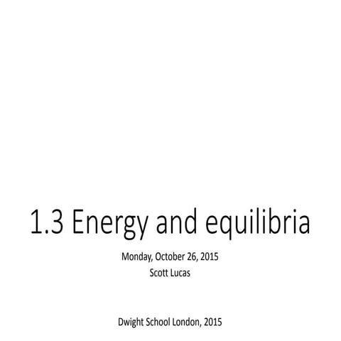 1.3 Energy and equilibria