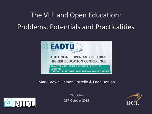 The VLE and Open Education: Problems, Potentials and Practicalities 