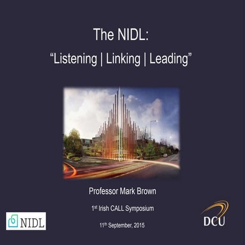 The NIDL: Listening, Linking and Leading