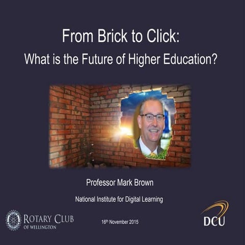 From Brick to Click: What is the Future of Higher Education?