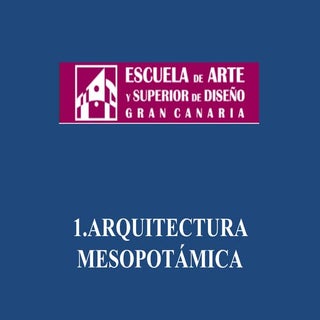 1. arquitectura mesopotamia