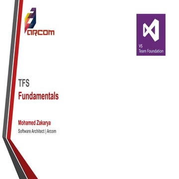 Team Foundation Server Fundamentals Overview(5 Sessions)