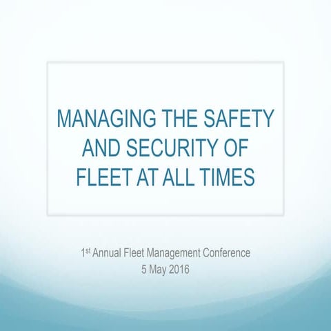 Managing the safety and security of fleets at all times