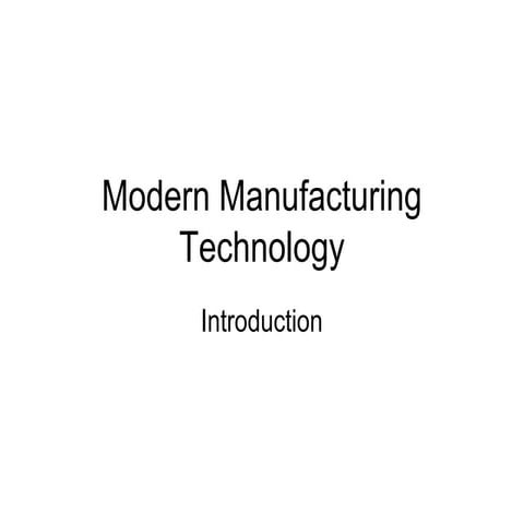 Modern/Unconventional Machining Methods/ Non-traditional methods