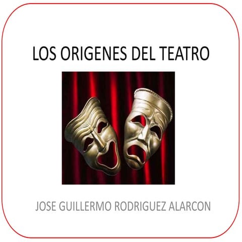 1. teatro en sus origenes