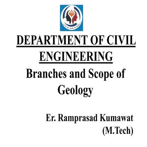 1.1 introduction of geology,Branches and Scope of Geology