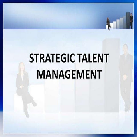 1. strategic talent management