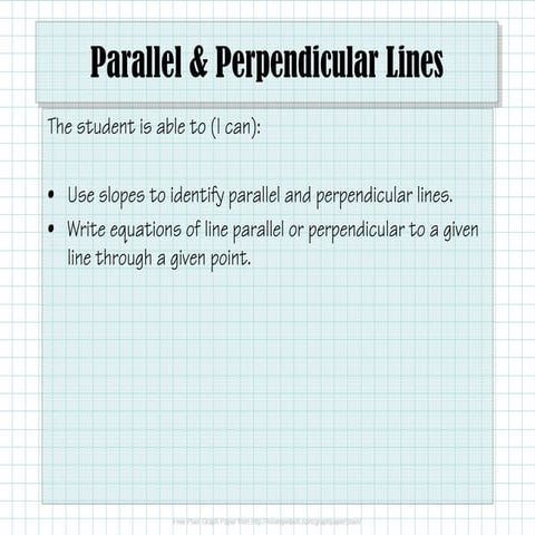 1.4.4 Parallel and Perpendicular Line Equations