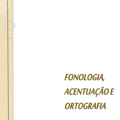 1. fonologia acentuação e ortografia