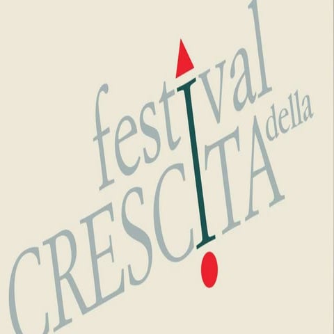 “Semi di nuove economie” e Festival della Crescita by Night: attività di comu...