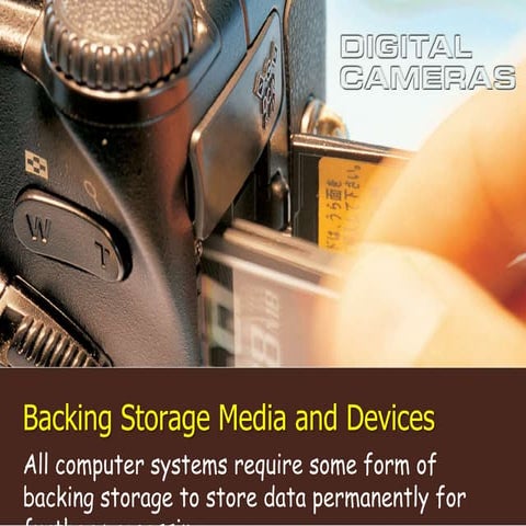 1.4 Backing Storage Media and Devices