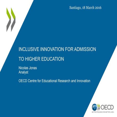 Inclusive Innovation for Admission to Higher Education by Nicolas Jonas (OECD)