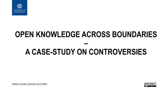 Open knowledge across boundaries– a case-study on controversies