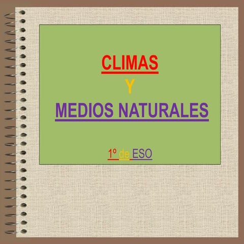 Climas y Paisajes Naturales Medios Naturales