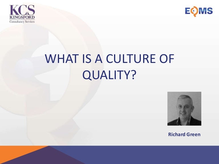 What is a Culture of Quality?