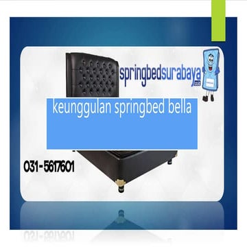 031-5617601 bella springbed | PPTX