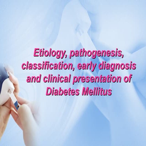 Etiology & pathogenesis of Diabetes Mellitus | PPT