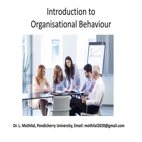 1. introduction to organizational behavior   mothilal