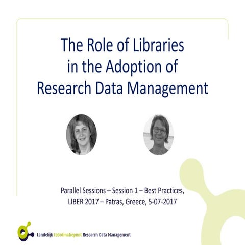 The Role of Libraries in the Adoption of Research Data Management. Ingeborg V...