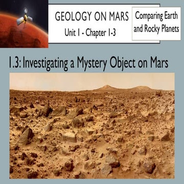 Investigating a Mystery Object on Mars