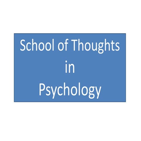 School of thoughts in psychology