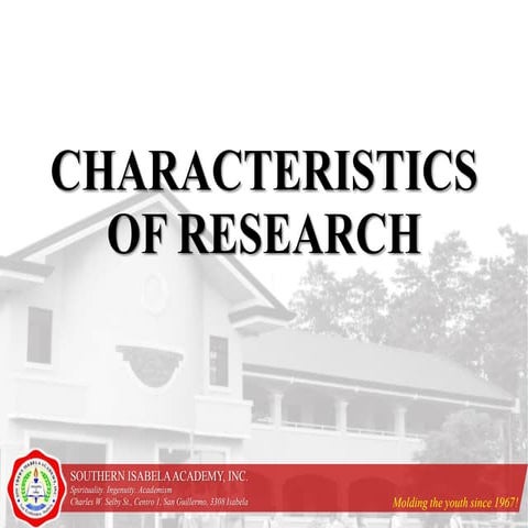 1.3 characteristics of research