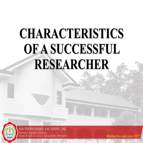 1.6 characteristics of a successful researcher