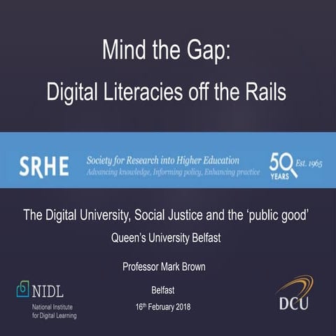Mind the Gap: Digital Literacies off the Rails