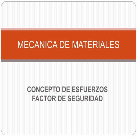 1.3 esfuerzos bajo condiciones generales de carga y factor de seguridad