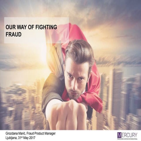 Our way of fighting fraud