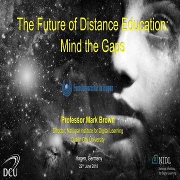The Future of Distance Education: Mind the Gaps 
