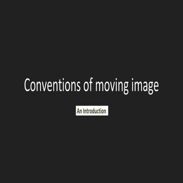 Conventions of moving image