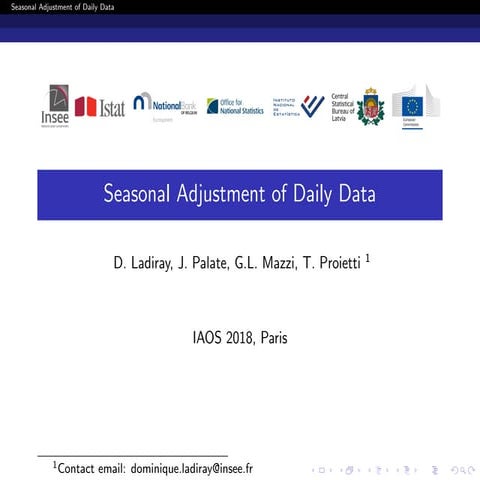 IAOS 2018 - Seasonal Adjustment of Daily Data, D. Ladiray, J. Palate, G.L. Ma...