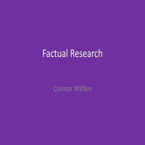 Factual Production - Research