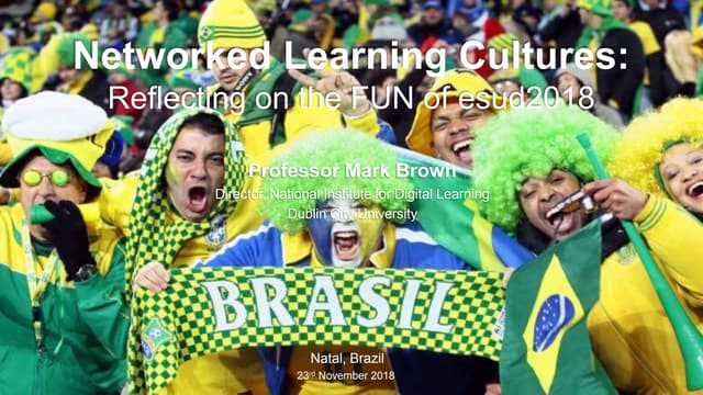 Networked Learning Cultures: Reflecting on the FUN of esud2018 