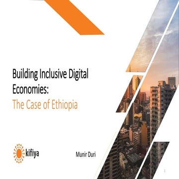 Building Inclusive Digital Economies: The Case of Ethiopia, Munir Duri ...