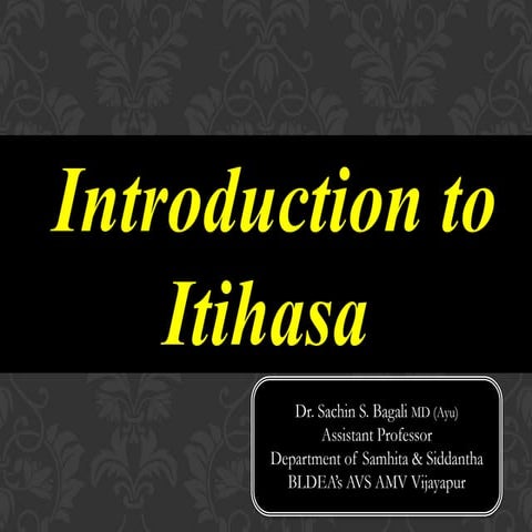 Introduction to Itihasa  