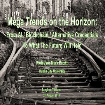 Mega Trends on the Horizon: From AI/Blockchain/Alternative Credentials To Wha...
